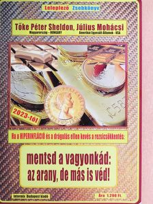 Július Mohácsi - Mentsd a vagyonkád: az arany, de más is véd! [antikvár]