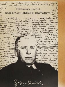Tilkovszky Loránt - Bajcsy-Zsilinszky irataiból [antikvár]