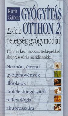 KÜRTI GÁBOR - Gyógyítás otthon 2. [antikvár]