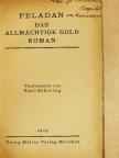 Peladan - Das allmächtige Gold [antikvár]