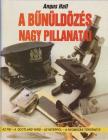 Hall, Angus - A bűnüldözés nagy pillanatai [antikvár]