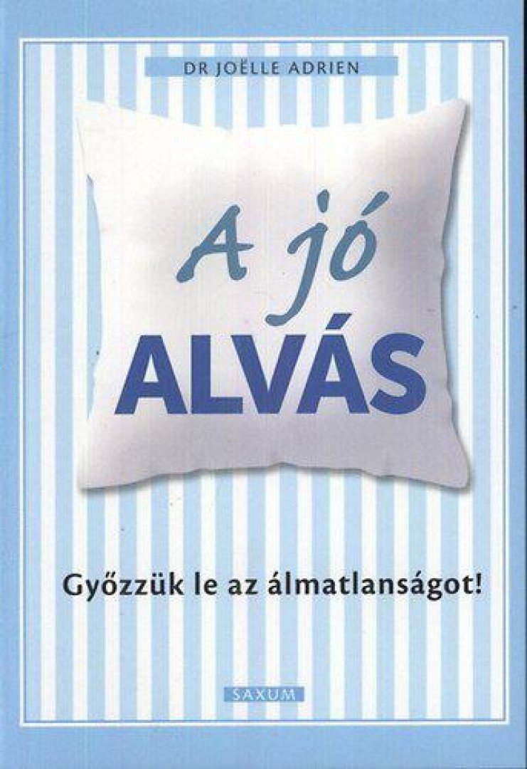 ADRIEN, JOELLE  DR. - A jó alvás [antikvár]