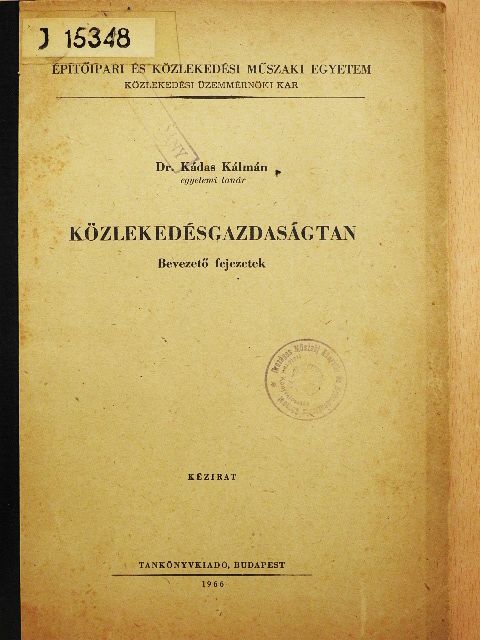 Dr. Kádas Kálmán - Közlekedésgazdaságtan [antikvár]