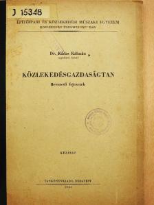 Dr. Kádas Kálmán - Közlekedésgazdaságtan [antikvár]