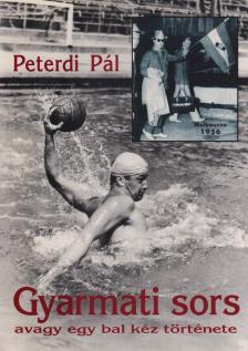 PETERDI PÁL - Gyarmati sors [antikvár]