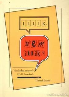 Dizseri Eszter - Illik, nem illik? [antikvár]