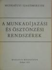Bodnárné Dr. Karsai Éva - A munkadíjazási és ösztönzési rendszerek [antikvár]