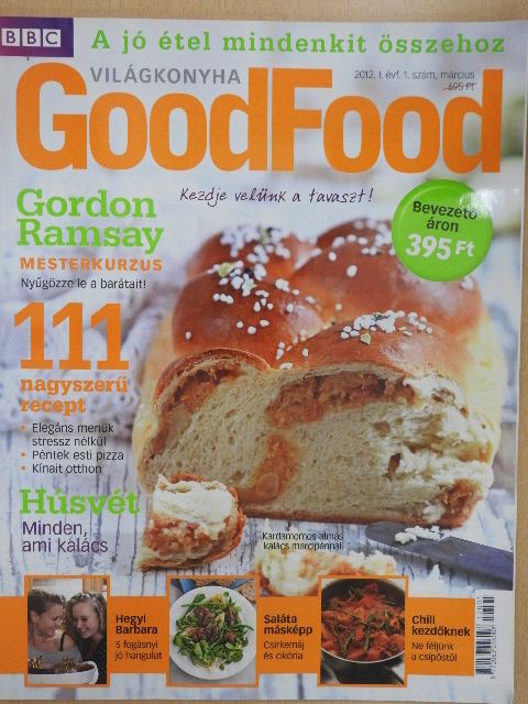 BBC GoodFood Világkonyha 2012. március [antikvár]