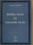 Rudolf Steiner - Érzéki világ és szellemi világ [antikvár]