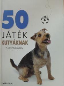 Suellen Dainty - 50 játék kutyáknak [antikvár]