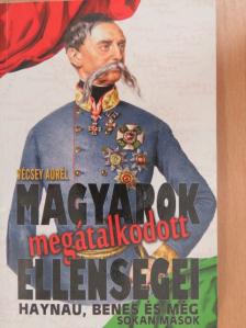 Vécsey Aurél - Magyarok megátalkodott ellenségei [antikvár]