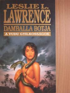 Leslie L. Lawrence - Damballa botja [antikvár]