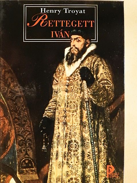 Henry Troyat - Rettegett Iván [antikvár]