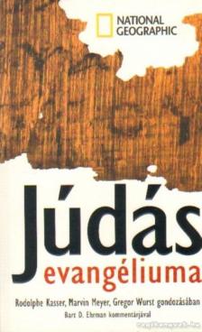 Kasser, Rodolphe, Meyer, Marvin, Wurst, Gregor, Ehrman, Bart D. - Júdás evangéliuma [antikvár]