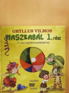 Gryllus Vilmos - Maszkabál 1. - DVD-vel [antikvár]