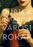 Durica Katarina - Városi rókák [antikvár]