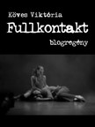 Köves Viktória - Fullkontakt [eKönyv: epub, mobi, pdf]