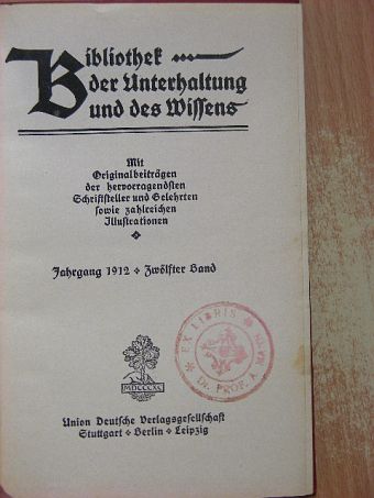 Alwin Römer - Bibliothek der Unterhaltung und des Wissens 1912/12. (gótbetűs) [antikvár]