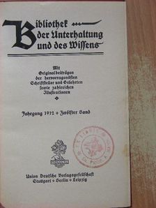 Alwin Römer - Bibliothek der Unterhaltung und des Wissens 1912/12. (gótbetűs) [antikvár]