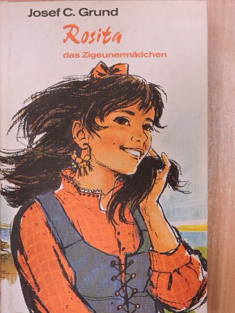 Josef C. Grund - Rosita das Zigeunermädchen [antikvár]