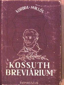Koroda Miklós - Kossuth breviárium [antikvár]