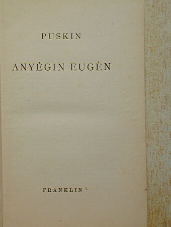 Alekszandr Szergejevics Puskin - Anyégin Eugén [antikvár]