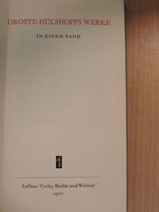 Anette von Droste-Hülshoff - Droste-Hülshoffs Werke in einem band [antikvár]