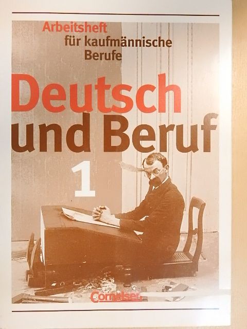 Anton Lindner - Deutsch und Beruf 1. - Arbeitsheft [antikvár]