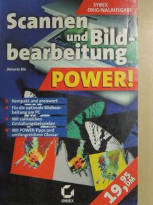 Melanie Bär - Scannen und Bildbearbeitung Power! [antikvár]