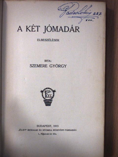 Szemere György - A két jómadár [antikvár]