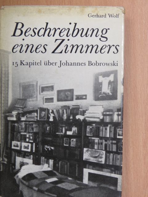 Gerhard Wolf - Beschreibung eines Zimmers [antikvár]