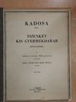 Kadosa Pál - Tizenkét kis gyermekdarab zongorára [antikvár]