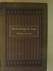 Wilhelm Ostwald - Die Forderung des Tages [antikvár]