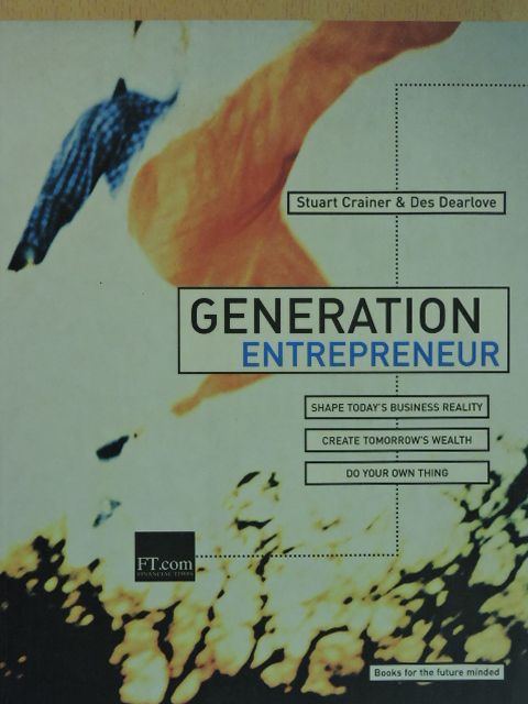 Des Dearlove - Generation Entrepreneur [antikvár]