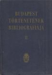 Dr. Zoltán József, Dr. Berza László - Budapest Történetének Bibliográfiája II. 1686-1950 [antikvár]