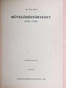 Dr. Kiss Albert - Művelődéstörténet [antikvár]