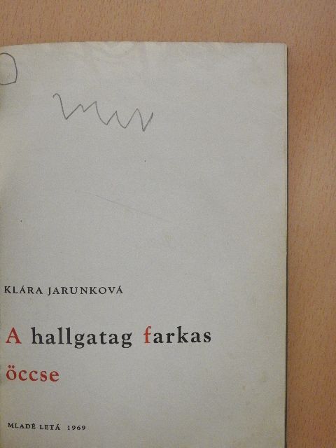 Klára Jarunková - A hallgatag farkas öccse [antikvár]