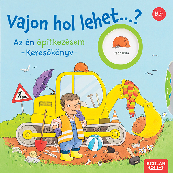 Kathrin Lena Orso - Vajon hol lehet...? Az én építkezésem - Keresőkönyv