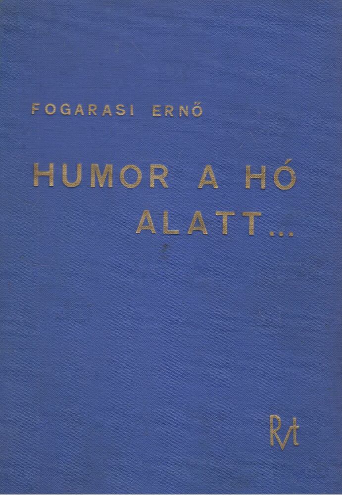 Fogarasi Ernő - Humor a hó alatt... [antikvár]