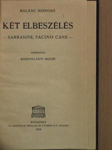 Honoré Balzac - Két elbeszélés - Sarrasine, Facino Cane/Novellák/A szerelem rabszolgái [antikvár]