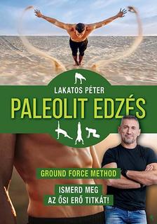 Lakatos Péter - Paleolit edzés