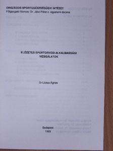 Dr. Lózsa Ágnes - Előzetes sportorvosi alkalmassági vizsgálatok [antikvár]