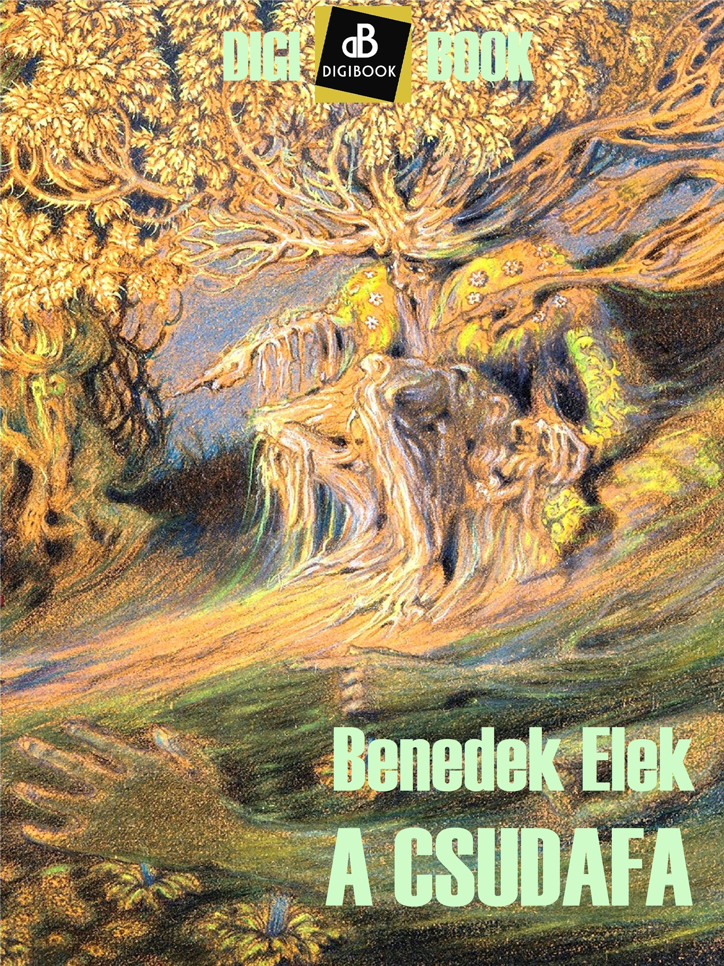 Benedek Elek - A csudafa [eKönyv: epub, mobi]