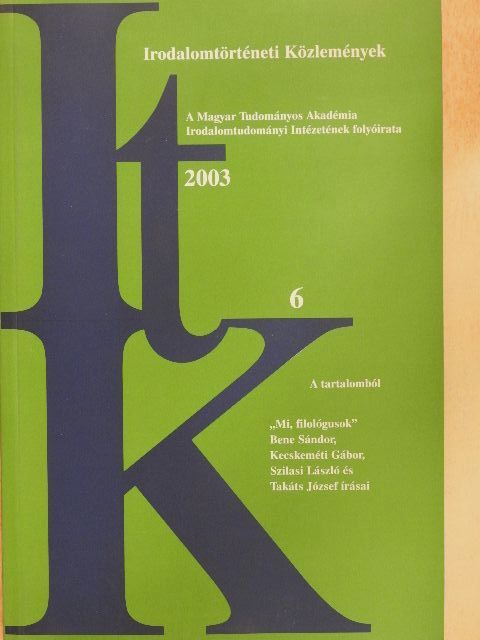 Bánki Éva - Irodalomtörténeti Közlemények 2003/6. [antikvár]