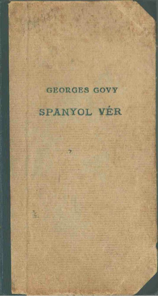 Georges Govy - Spanyol vér [antikvár]