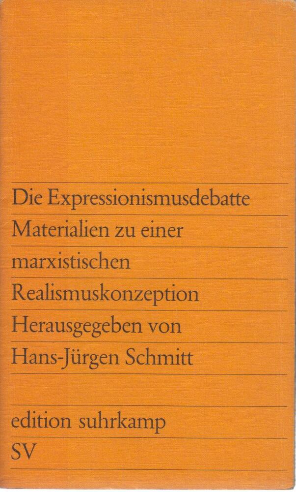 Hans-Jürgen Schmitt - Die Expressionismusdebatte Materialien zu einer marxistischen Realismuskonzeption [antikvár]