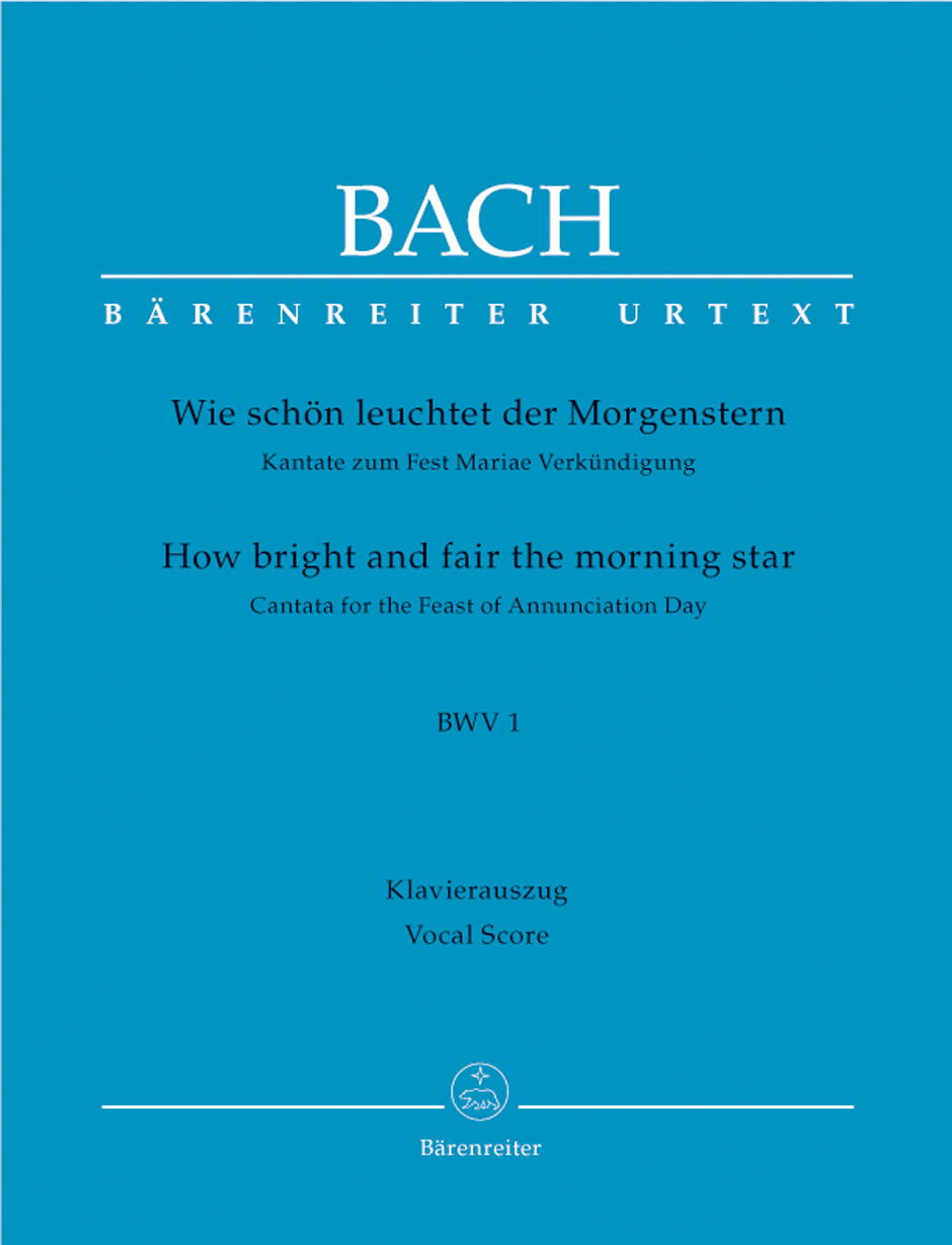 J. S. Bach - WIE SCHÖN LEUCHTET DER MORGENSTERN. KANTATE ZUM FEST MARIAE VERKÜNDIGUNG, KLAVIERAUSZUG