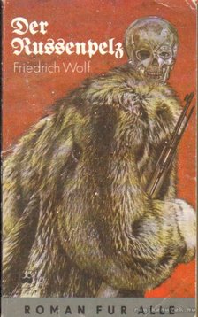 Wolf,Friedrich - Der Russenpelz [antikvár]