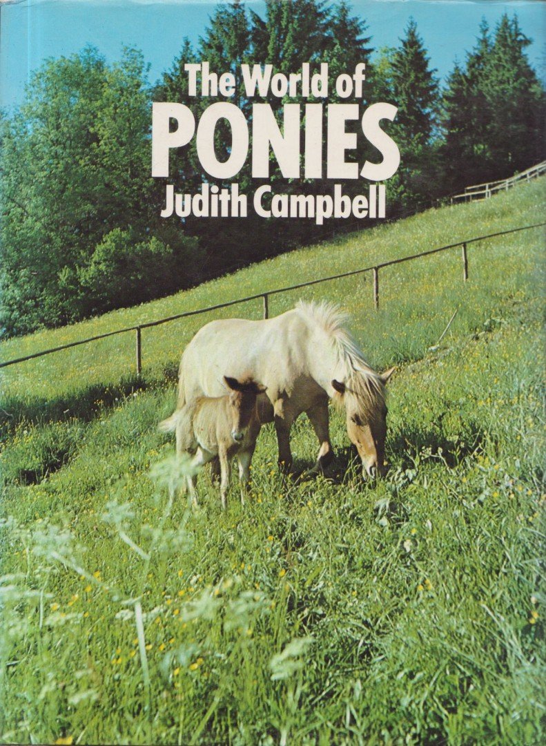 Judith Campbell - The World of Ponies [antikvár]