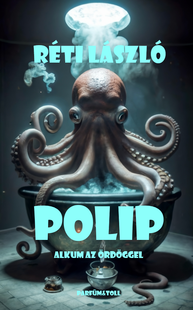 RÉTI LÁSZLÓ - Polip [eKönyv: epub, mobi]